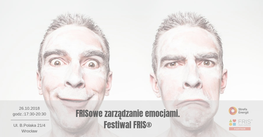 FRISowe zarządzanie emocjami. Festiwal FRIS®